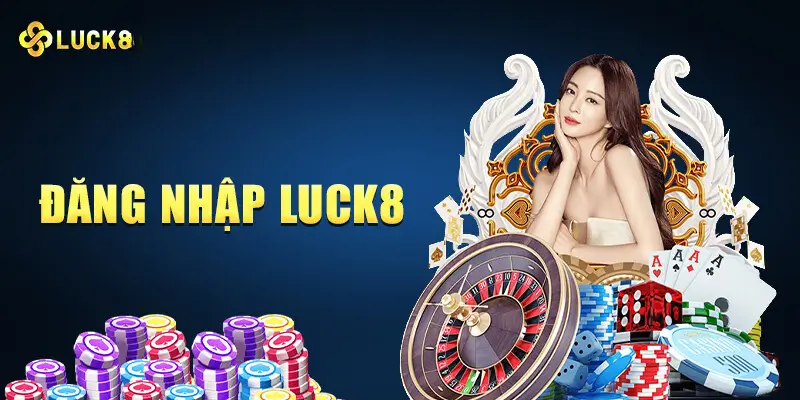 đăng nhập Luck8